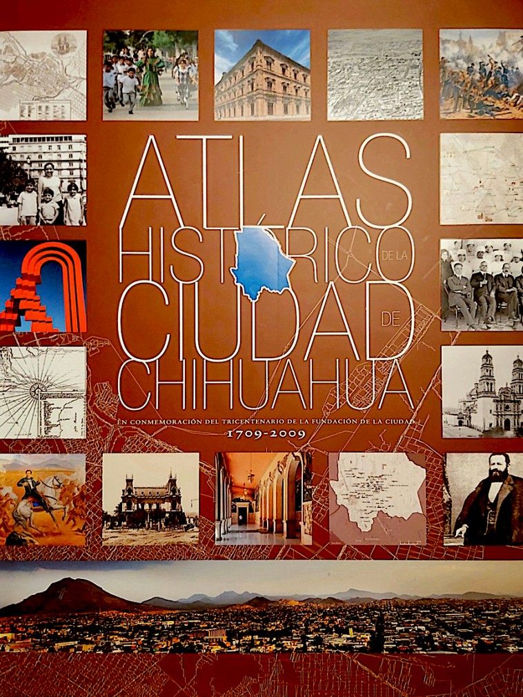 Atlas Histórico de la Ciudad de Chihuahua