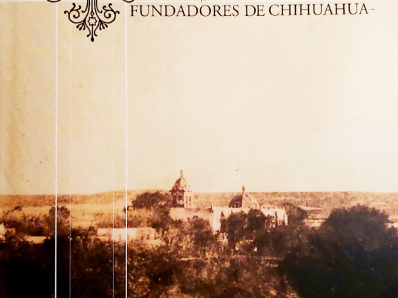 Misioneros Fundadores de Chihuahua